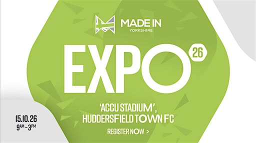 Made in Yorkshire Expo 2026 | Accu Stadium