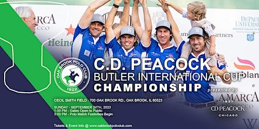 C.D. PEACOCK BUTLER INTERNATIONAL CUP | WINE, WHEELS & POLO FIELDS (Oak Brook) | Oak Brook Polo Club