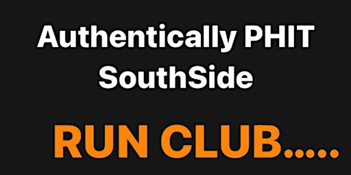 AUTHENTICALLY PHIT SOUTHSIDE RUN CLUB (Fayetteville) | McCurry Park South
