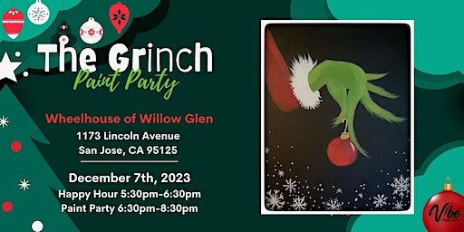 The Grinch Paint Party (all ages welcome) | Wheelhouse of Willow Glen