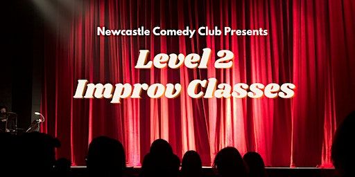 LEVEL 2 Improv Class - Starting Jan 11th | Newcastle Comedy Club