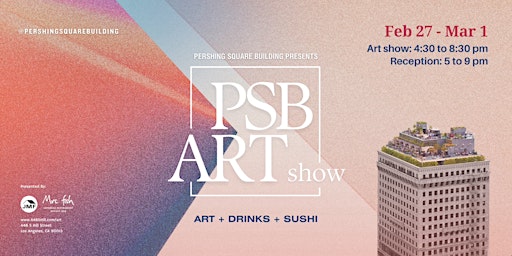 Pershing Square Building Art Show & Mrs. Fish Reception | 448 S Hill St