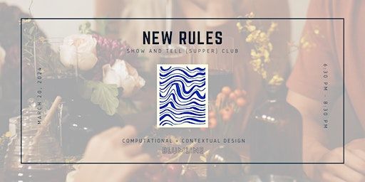 New Rules: A Show + Tell (Supper)Club | Heron Arts, Heron Street, San Francisco, CA, USA