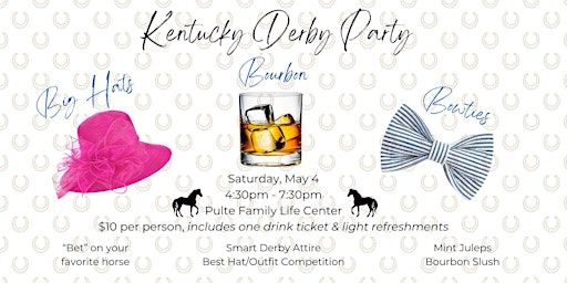 "Big Hats, Bourbon, and Bowties" Kentucky Derby Party | Saint John the Evangelist Catholic Church-Pulte Family Life Center Cafe