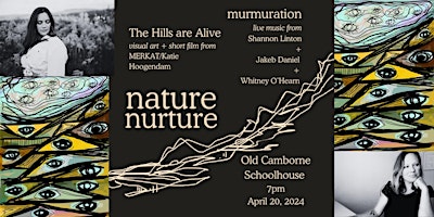 NatureNurture: An Evening of Art for the Earth | Old Camborne Schoolhouse