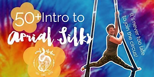 50+ Intro to Aerial Silks | Coil - Yoga, Dance, & Aerial