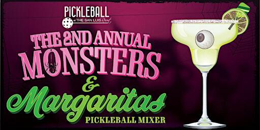 The 2nd Annual Monsters & Margaritas Pickleball Mixer | The San Luis Resort, Spa & Conference Center