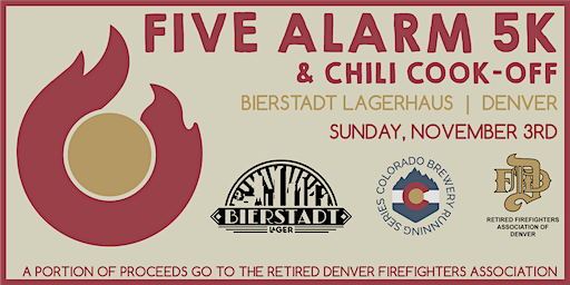 Five Alarm 5k & Chili Cook-Off @ Bierstadt Lagerhaus | Bierstadt Lagerhaus