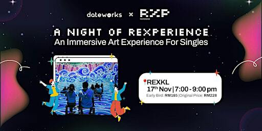 A Night of REXPERIENCE: An Immersive Art Experience for Singles | REXPERIENCE