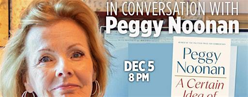 An Evening with Peggy Noonan | Ann and Jerry Moss Theatre at New Roads School