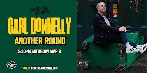 Carl Donnelly | Another Round | Good Chat Comedy Club