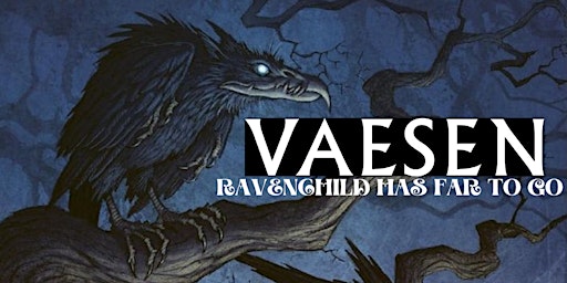 VAESEN One-Shot "Ravenchild Has Far to Go" | The Hop Merchant