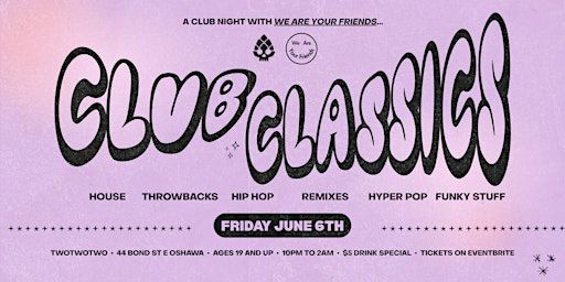 CLUB CLASSICS - DANCE PARTY @ TwoTwoTwo (Bond|St Event Centre) | BOND|ST Event Centre Basement - TwoTwoTwo