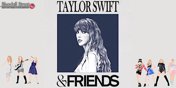 Taylor Swift & Friends | Tribute Nights at Blundells Supper Club | Blundells Supper Club