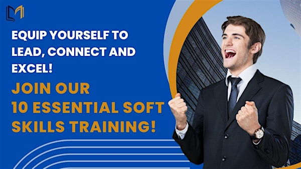 Unlock Success: 10 Powerful Soft Skills 1 day Workshop in Saint Paul, MN | Regus - Minneapolis - St. Paul - Town Square Tower