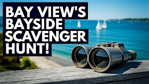 Amazing Scavenger Hunt! - Bay View‘s Bayside Bonanza Hunt | 1725 Encampment Ave