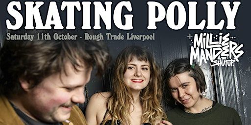 Skating Polly + Millie Manders and The Shutup Live at Rough Trade Liverpool | Rough Trade Liverpool