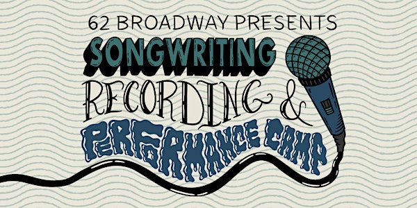 August Songwriting, Recording, & Performance Camp 2025 | 62 Broadway, Corner Brook, NL, Canada