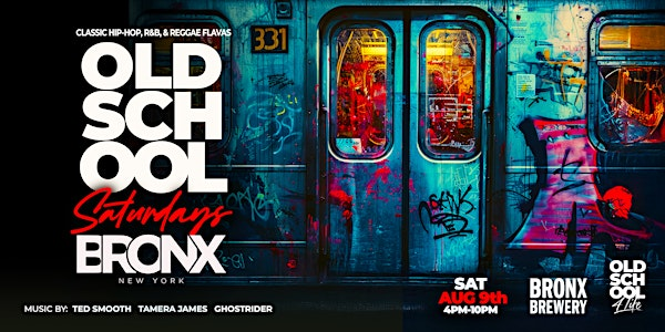 Old School 4 Life presents Old School Saturdays - at The Bronx Brewery | Bronx Brewery Back Yard Entrance