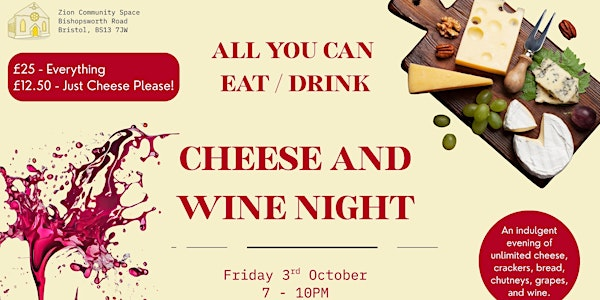 All You Eat/Drink CHEESE & WINE Night! | Zion Community Art Space