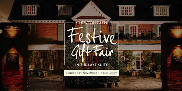 Chewton Glen's Festive Gift Fair | Chewton Glen Hotel & Spa