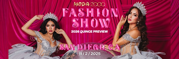 Moda 2000 Quince Fashion Show✨ San Diego, CA | Bellagala Events, Inc