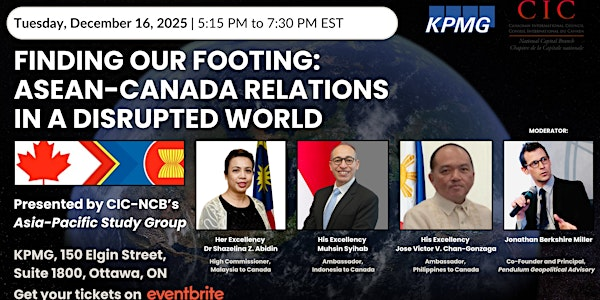 Finding Our Footing: ASEAN-Canada Relations in a Disrupted World | KPMG, 150 Elgin Street, Suite 1800