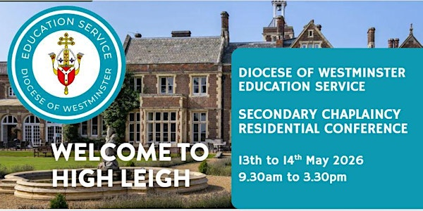 Secondary: Chaplaincy Residential Conference | High Leigh Conference Centre