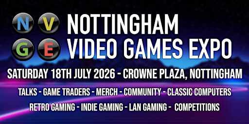 Nottingham Video Games Expo 2026 | Crowne Plaza Nottingham by IHG