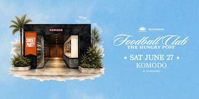 Sunset Party at Komodo presented by Buchanan's | Komodo Miami