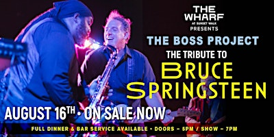 "Bruce Springsteen" Tribute "The Boss Project" Live at The Wharf August 16 | 3274 Margaritaville Blvd