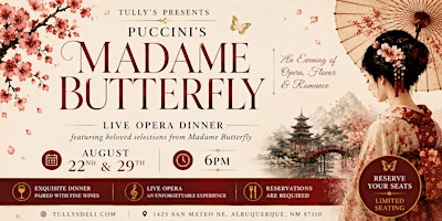 Madame Butterfly Live Opera Dinner | Tully's Italian Deli