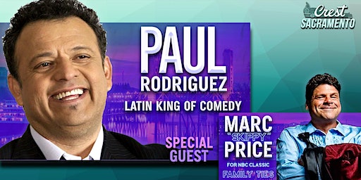 Latin King of Comedy Paul Rodriguez, with Marc Price | Crest Theatre