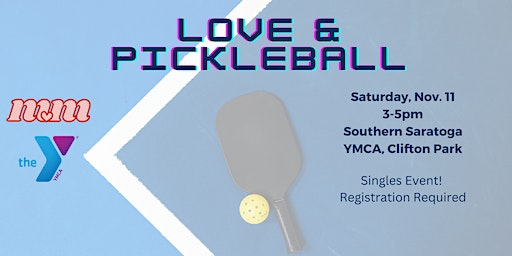 Love & Pickleball: A Singles Event at the YMCA | Capital District YMCA - Southern Saratoga Branch