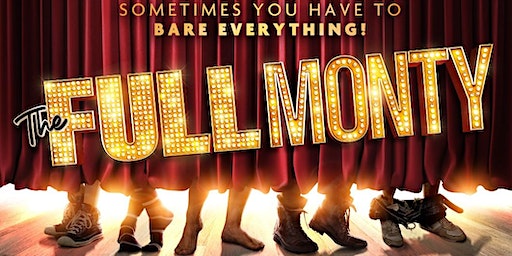 THE FULL MONTY ~ ORGANIZED COACH TRIP, WINTER GARDENS, BLACKPOOL | Southport Tourist Information Centre