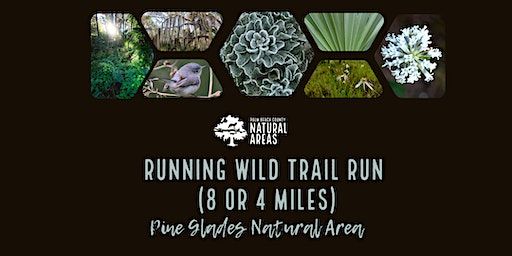 Adventure Awaits - Four or Eight Mile Trail Run at Pine Glades Natural Area | Pine Glades Natural Area