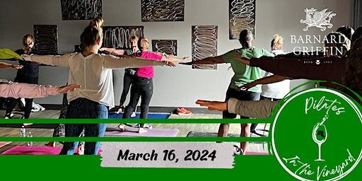 Pilates in the Vineyard - Ring in Spring Pilates-style at Barnard Griffin! | Barnard Griffin Winery