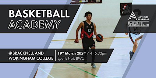 Basketball Academy Open Event. | Bracknell and Wokingham College