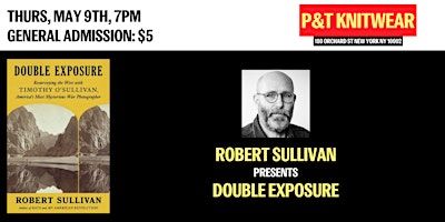 Robert Sullivan presents Double Exposure | P&T Knitwear Books & Podcasts