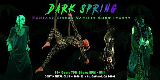 DARK SPRING: Fantasy Circus Variety Show + Party | Continental Club, 12th Street, Oakland, CA, USA
