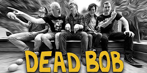 Dead Bob with Victim's Family and Invasives | Rickshaw Theatre
