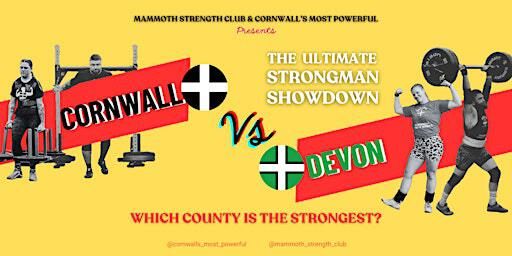 Cornwall vs Devon: The Ultimate Strongman Showdown 2025 | Trago Liskeard