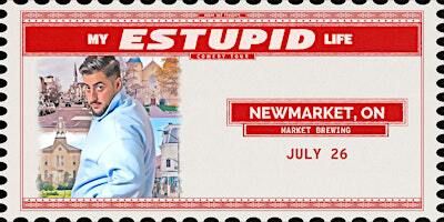 Neema Naz: My Estupid Life Tour Newmarket | Market Brewing Company