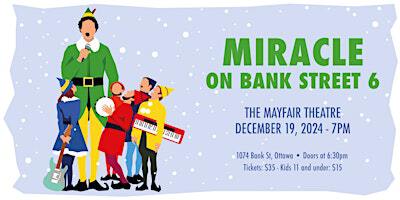 Miracle on Bank Street 6 | Mayfair Theatre