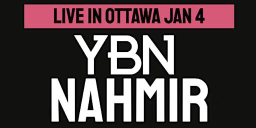 YBN Nahmir Live in Ottawa | Berlin Nightclub