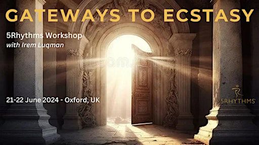 Gateways to Ecstasy ~ A 5Rhythms Workshop | South Oxford Community Centre