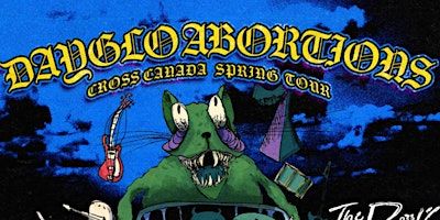 Dayglo Abortions, Dirtnap, the Devil's Punchbowl, Audio Visceral | Dominion Tavern