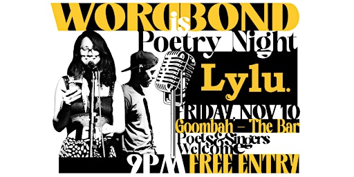 WORDisBOND | Poetry Night | GOOMBAH - The Bar
