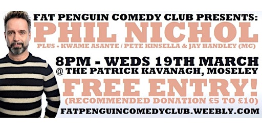 FAT PENGUIN COMEDY CLUB PRESENTS: PHIL NICHOL | The Patrick Kavanagh