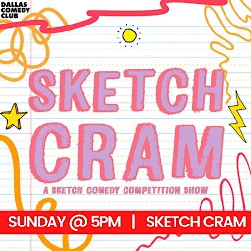 Sketch Cram: Sketch Comedy Competition | Dallas Comedy Club